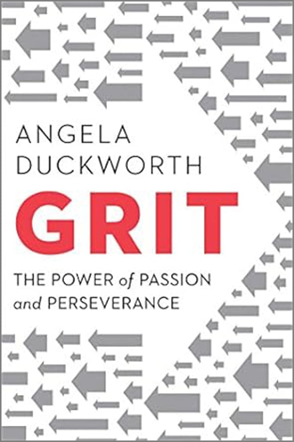 “Grit: The Power of Passion and Perseverance” by Angela Duckworth